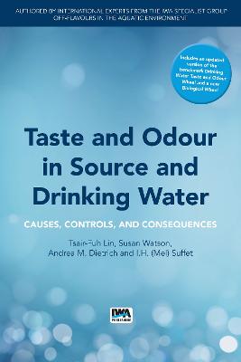 Taste and Odour in Source and Drinking Water: Causes, Controls, and Consequences