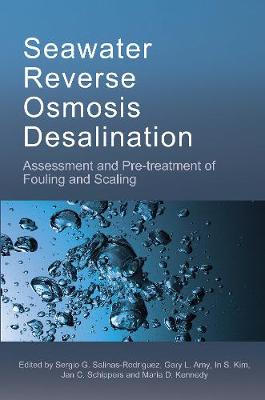 Seawater Reverse Osmosis Desalination: Assessment & Pre-treatment of Fouling and Scaling