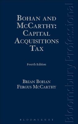 Bohan and McCarthy: Capital Acquisitions Tax 4th edition