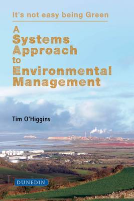 Systems Approach to Environmental Management: It's Not Easy Being Green