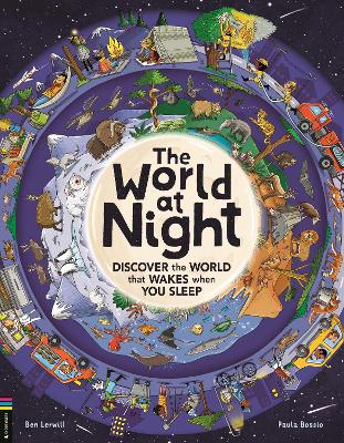 World at Night: Discover the world that wakes when you sleep