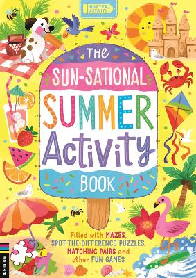 Sun-sational Summer Activity Book: Filled with mazes, spot-the-difference puzzles, matching pairs and other fun  games
