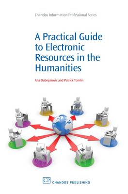 Practical Guide to Electronic Resources in the Humanities