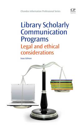 Library Scholarly Communication Programs: Legal and Ethical Considerations