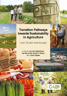 Transition Pathways Towards Sustainability in Agriculture: Case Studies from Europe