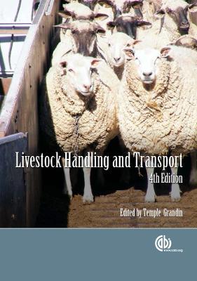 Livestock Handling and Transport 4th Revised edition