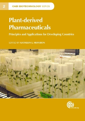 Plant-Derived Pharmaceuticals: Principles and Applications for Developing Countries
