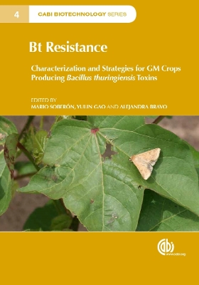 Bt Resistance: Characterization and Strategies for GM Crops Expressing Bacillus   Thuringienisis Toxins