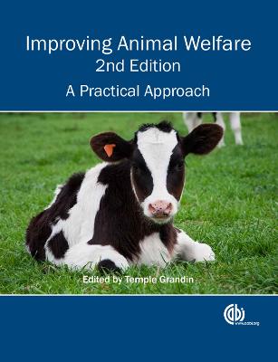 Improving Animal Welfare: A Practical Approach 2nd edition