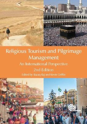 Religious Tourism and Pilgrimage Management: An International Perspective 2nd edition