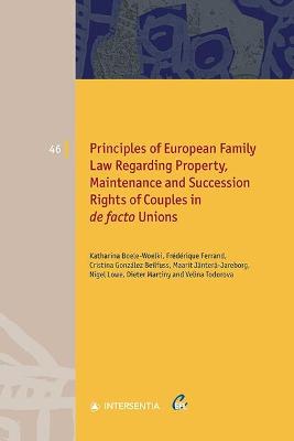 Principles of European Family Law Regarding Property, Maintenance and  Succession Rights of Couples in de facto Unions