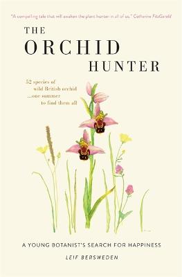 Orchid Hunter: A young botanist's search for happiness
