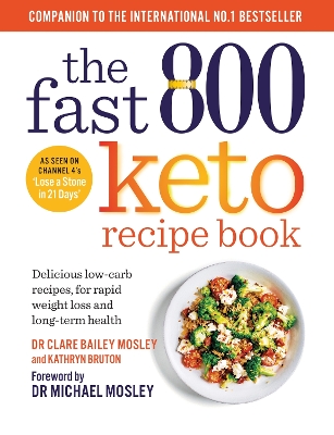 Fast 800 Keto Recipe Book: Delicious low-carb recipes, for rapid weight loss and long-term health