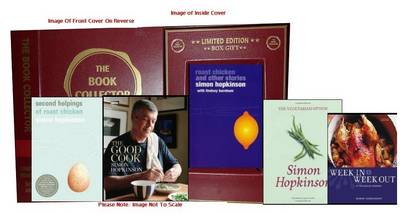 Simon Hopkinson Cookery Collection, Second Helpings of Roast Chicken, Roast Chicken and Other Stories, Week in  Week Out, the Vegetarian Option, the Good Cook