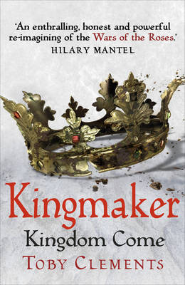Kingmaker: Kingdom Come: (Book 4)