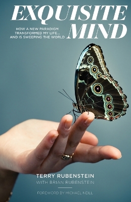 Exquisite Mind - How Three Principles Transformed My Life, and how they can  Transform Yours