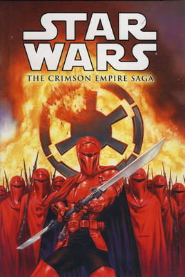 Star Wars - The Crimson Empire Saga