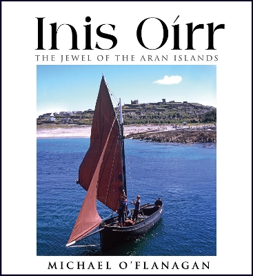 Inis Oírr  The Jewel of the Aran Islands