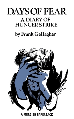 Days of Fear: A Diary of Hunger Strike