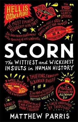 Scorn: The Wittiest and Wickedest Insults in Human History Main