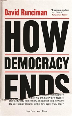 How Democracy Ends Main