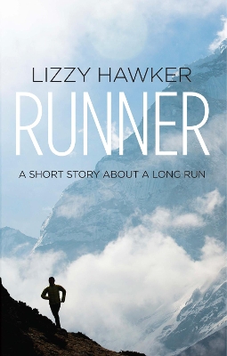 Runner: A short story about a long run