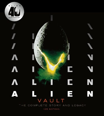 Alien Vault: The Definitive Story Behind the Film