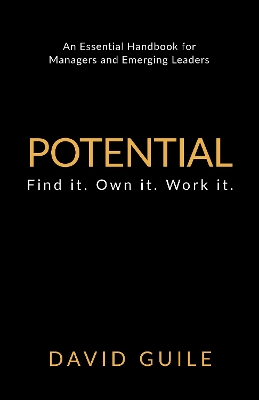 Potential: Find it. Own it. Work it.