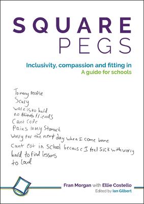 Square Pegs: Inclusivity, compassion and fitting in - a guide for schools