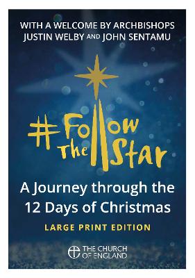 Follow the Star (single copy large print): A journey through the 12 days of Christmas Large type / large print edition