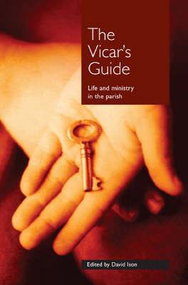 Vicar's Guide: Life and Ministry in the Parish