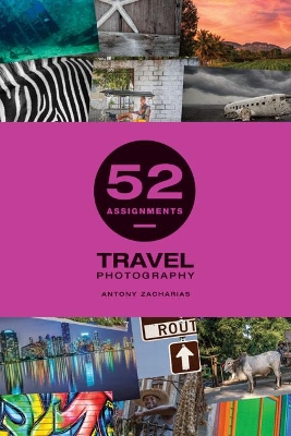 52 Assignments: Travel Photography: Travel Photography