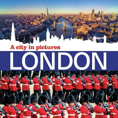 London - A City in Pictures New edition