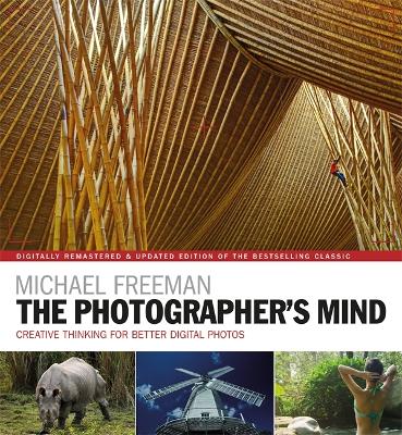 Photographer's Mind Remastered: Creative Thinking for Better Digital Photos