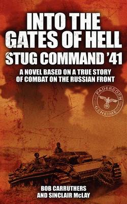 Into the Gates of Hell - Stug Command '41