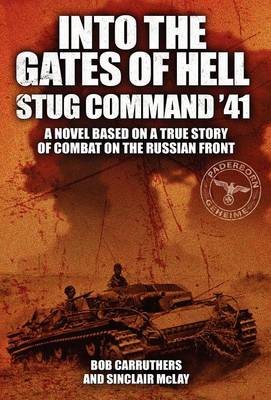 Into the Gates of Hell - Stug Command '41