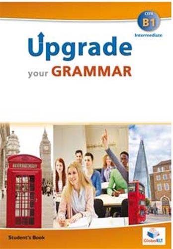 Upgrade your Grammar - Level B1 - Self-study Edition