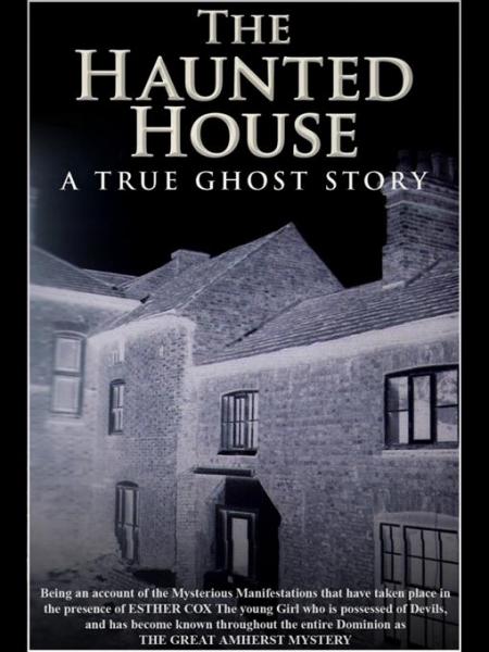 Haunted House - A True Ghost Story