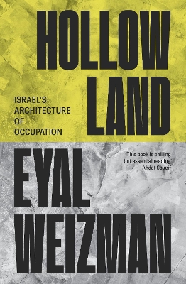 Hollow Land: Israel's Architecture of Occupation