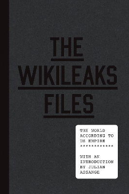 WikiLeaks Files: The World According to US Empire