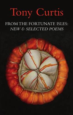 From the Fortunate Isles: New and Selected Poems