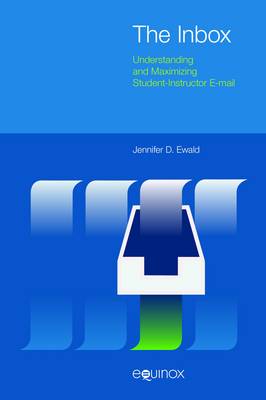 Inbox: Understanding and Maximizing Student-Instructor E-mail