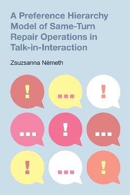 Preference Hierarchy Model of Same-Turn Repair Operations in  Talk-In-Interaction