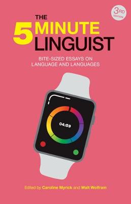 5-Minute Linguist: Bite-Sized Essays on Language and Languages 3rd edition