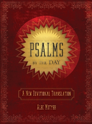 Psalms by the Day: A New Devotional Translation Revised ed.