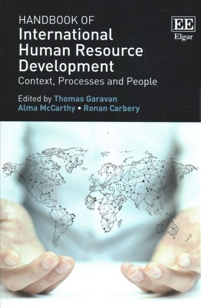 Handbook of International Human Resource Development: Context, Processes and People