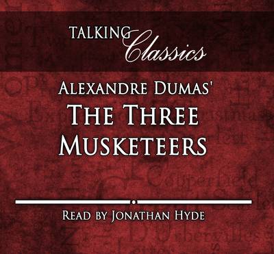 Alexandre Dumas' The Three Musketeers