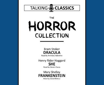 Horror Collection: Dracula / She / Frankenstein
