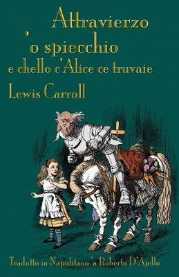 Attravierzo 'o specchio e cchello c'Alice ce truvaie: Through the Looking-Glass in Neapolitan