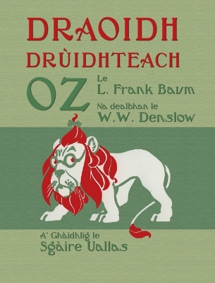 Draoidh Drùidhteach Oz: The Wonderful Wizard of Oz in Scottish Gaelic